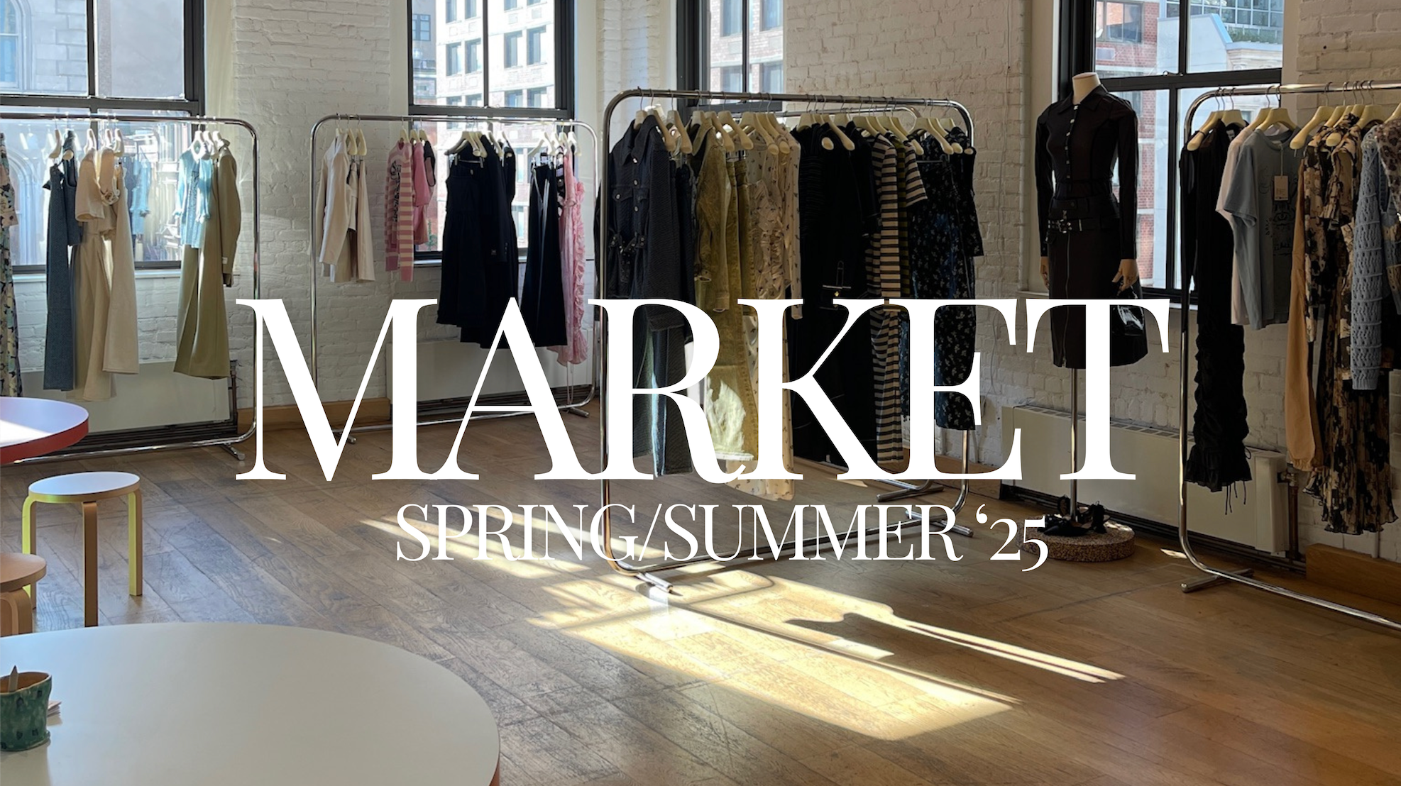 SPRING/SUMMER '25 MARKET