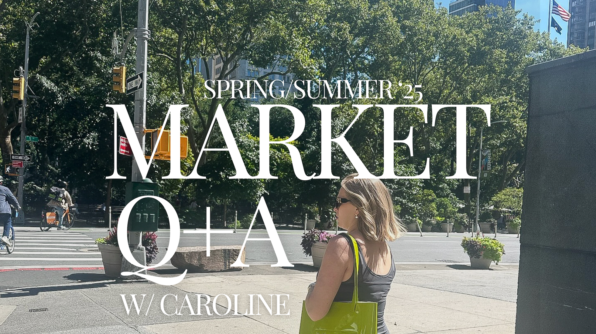 Q+A WITH CAROLINE // SPRING SUMMER '25 MARKET